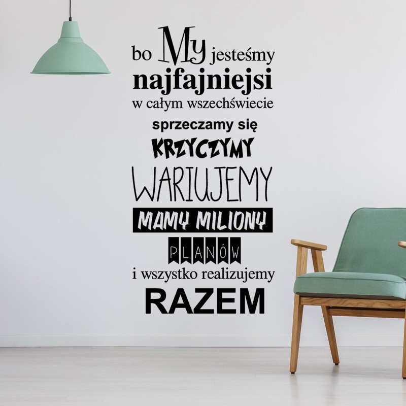 bo MY jesteśmy
najfajniejsi
w całym wszechświecie bo MY jesteśmy
najfajniejsi
w całym wszechświecie
